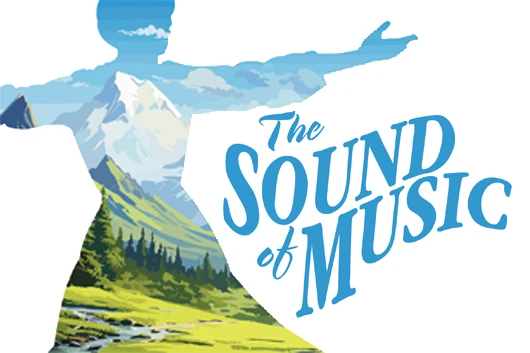 The Sound of Music: A Timeless Story of Joy and Courage