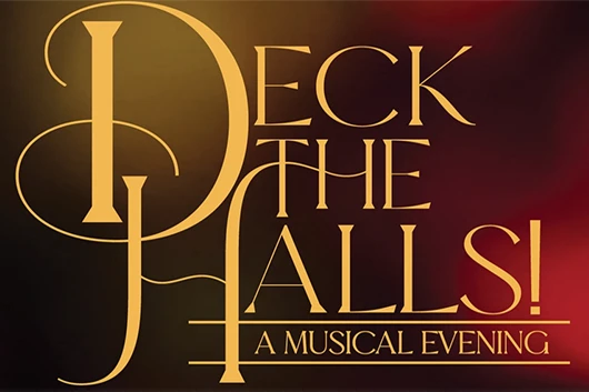 Deck the Halls, A Musical Evening