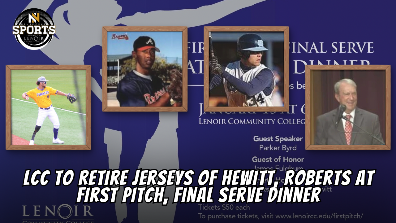 Lenoir Community College to Retire Jerseys of Hewitt, Roberts at First Pitch, Final Serve Dinner